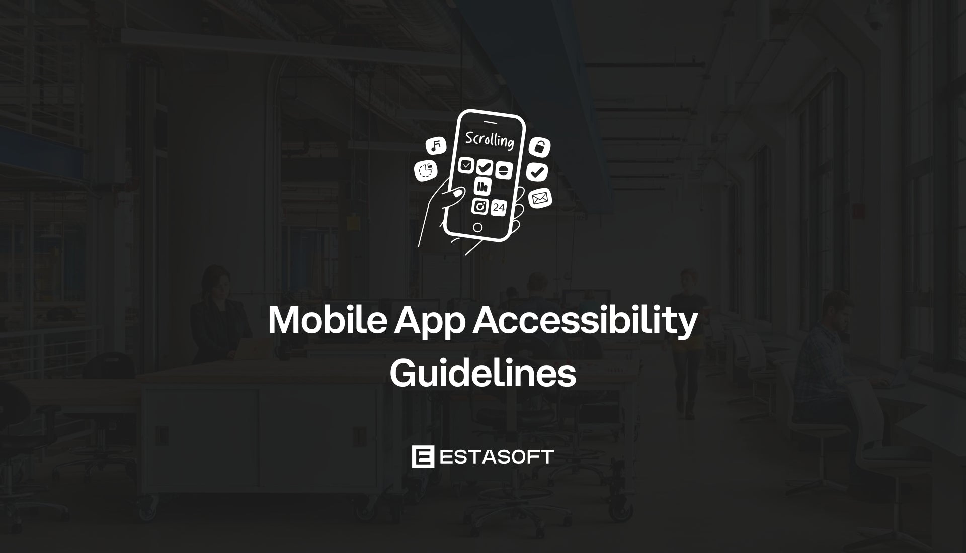 Mobile App Accessibility Guidelines